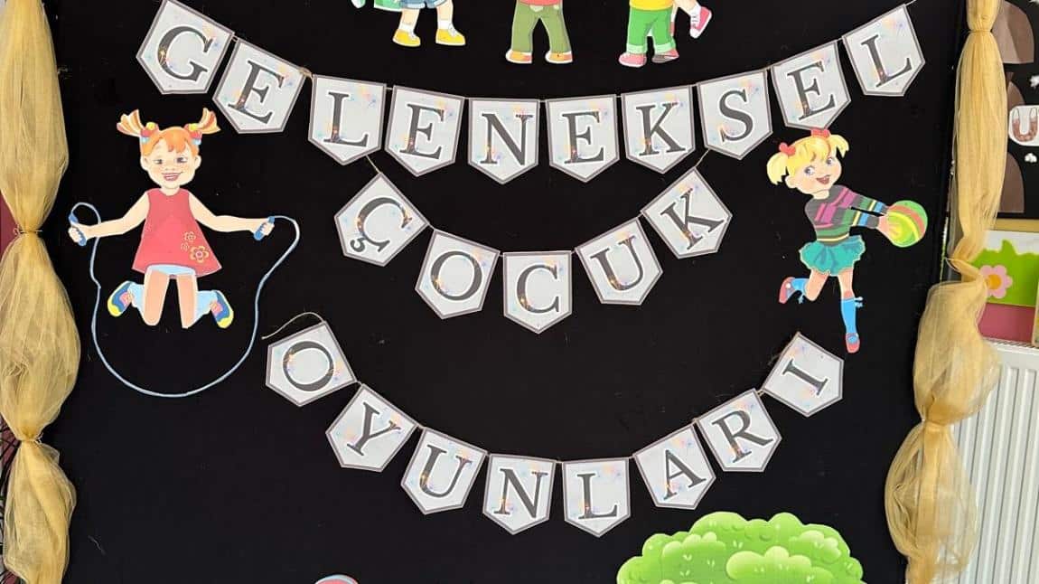 GELENEKSEL ÇOCUK OYUNLARI